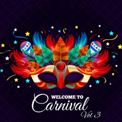 Welcome To Carnival Vol 3 By DJ LiL Dwone 1