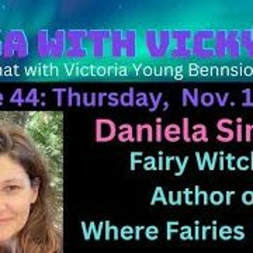 Fika With Vicky - Author Daniela Simina - Where Fairies Meet & A Fairy Path