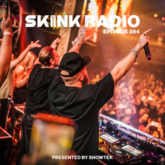 SKINK Radio 384 Presented By Showtek