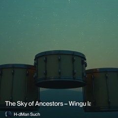2 the-sky-of-ancestors-–-wingu-la-mababu-(سماء-الأجداد).mp3
