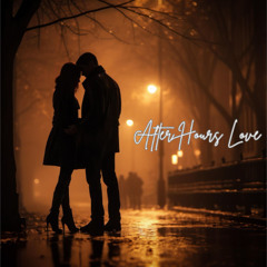 After Hours Love - DJ KRISH
