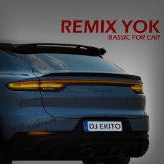 REMIX Yok for Car ریمیکس یوک ، بیس دار خفن ، ریمیکس برای ماشین ، موزیک سیستمی