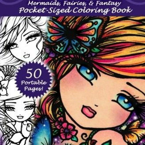 [Free] EBOOK 💏 Enchanted Faces: Mermaids, Fairies, & Fantasy Pocket-Sized Coloring B