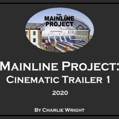 Mainline Project Cinematic Trailer 1 Music