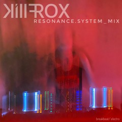 KILLFROX - Resonance.system_mix