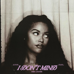 I Don't Mind
