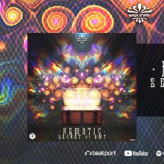 Rematic - Secret Of DMT ( OUT NOW )