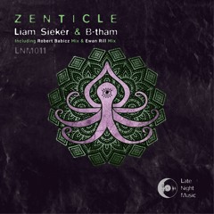 PREMIERE: Liam Sieker & B-tham - Zenticle (Original Mix) [Late Night Music]