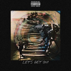 kid asid x sriizy - lets get on! (prod. kid asid)