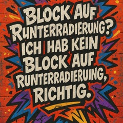 Kein Block auf Runterradierung