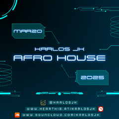 KARLOS JK @ AFRO HOUSE MARZO 2025