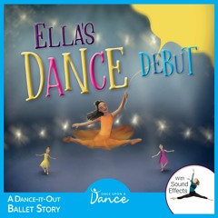 Sample from Ella’s Dance Debut by Once Upon a Dance