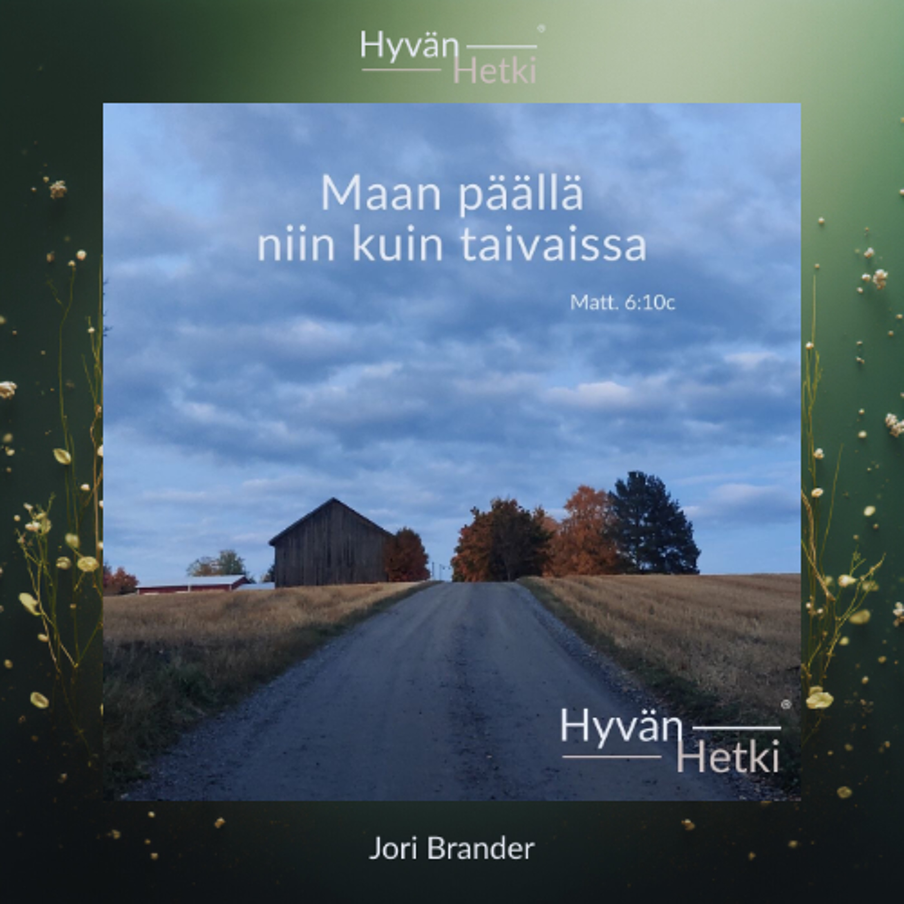 Maan päällä niin kuin taivaissa (10.07.2026) episode artwork