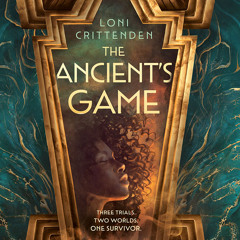The Ancient’s Game, By Loni Crittenden, Read by Angel Pean