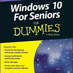 [ACCESS] KINDLE 📦 Windows 10 For Seniors For Dummies by  Peter Weverka EPUB KINDLE P