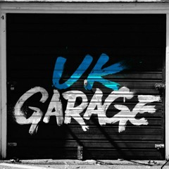New & Old Skool Uk Garage Bangers