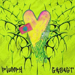 PLUMPY, GHOAST - HEART
