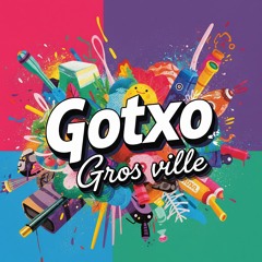 Gotxo - Gros Ville [Radio Edit]