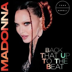 Madonna - Back That Up To The Beat Demo (Fenn Soroll Edit) [FREE DOWNLOAD]