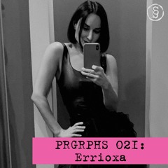 PRGRPHS 021: Errioxa