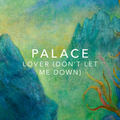 Lover (Don't Let Me Down)