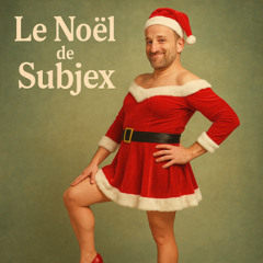 Subjex - Le Petit Cadeau de Subjex