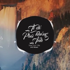 Ai Đó Không Phải Anh (2AO Remix) - Tăng Duy Tân | Nhạc Trẻ Remix Căng Cực Hay Nhất 2020