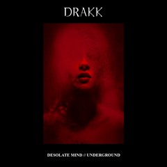 DRAKK - Desolate Mind