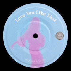 Love You Like That