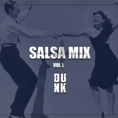 DJ DUNK' PERU - SALSA MIX VOL 1