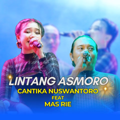 Lintang Asmoro (feat. Mas Rie)