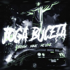 Jecham, $YANIC & MC LONE - JOGA BUCETA