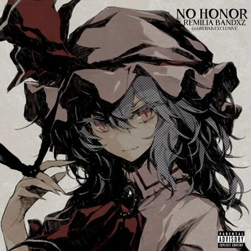 remilia bandxz ~ no honor (@666rehab Exclusive)