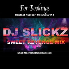 DJ Slickz - Sweet Revenge Mix