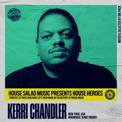House Heroes | Kerri Chandler