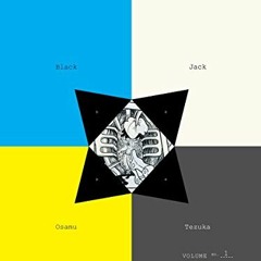 [GET] EBOOK EPUB KINDLE PDF Black Jack, Vol. 1 by  Osamu Tezuka &  Camellia Nieh 📪