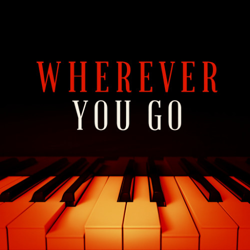 Wherever You Go