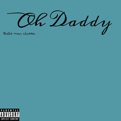 Oh Daddy