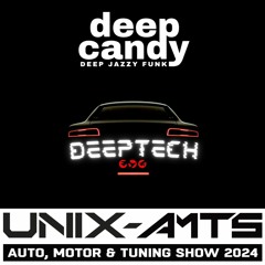 Deep Candy 245 ★ Official Podcast By Dry ★ DeepTech UNIX - AMTS 2024