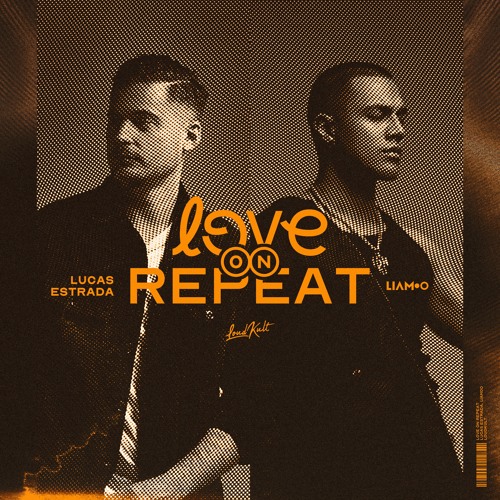Lucas Estrada & Liamoo - Love On Repeat (FDVM Remix)