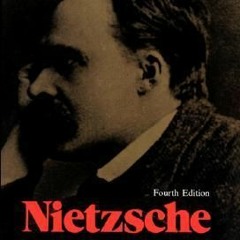 ($ Nietzsche: Philosopher, Psychologist, Antichrist by Walter Kaufmann
