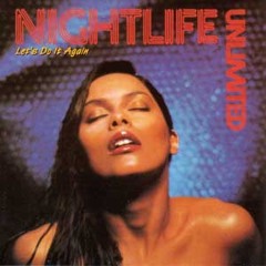 Nightlife Unlimited - Let's Do It Again (Stubacca Disco Edit)