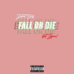 Fall or Die(feat.Djaun)