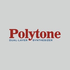 Polytone Dual-Layer Synthesizer