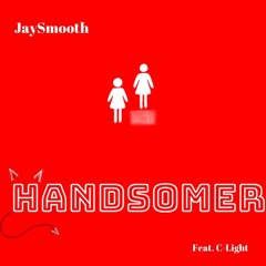 Handsomer Remix feat C-Light