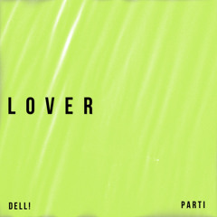 LOVER - PARTI X DELL!