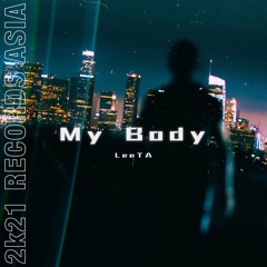 LeeTA(KOR) - My Body (Origlnal Mix)