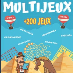 Mon Grand Livre Multi Jeux: Pour enfant de 7 à 10 ans - Plus de 200 jeux dans 14 thèmes différents - Enigmes, casse-têtes, mots mêlés, labyrinthes, ... Multijeux pour enfants) (French Edition)  sur VK - l2vKSFfG9O