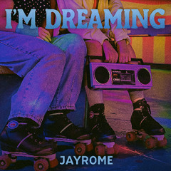I´m dreaming