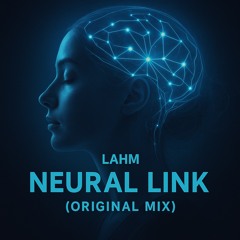 Neural Link (Original Mix)